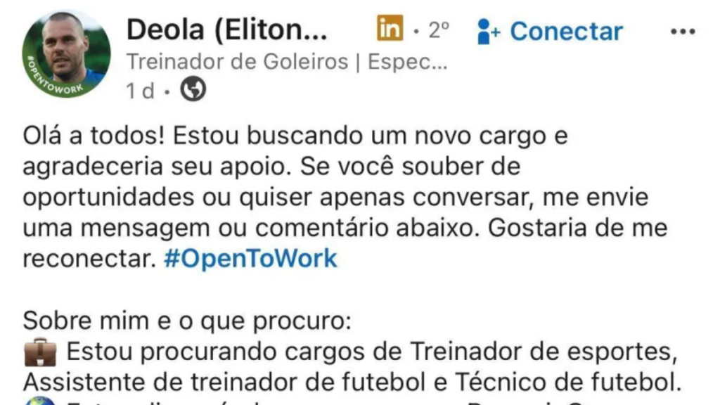 Publicação do ex-atleta Deola no LinkedIn detalhando sua busca por novas oportunidades como treinador ou assistente técnico de futebol.
