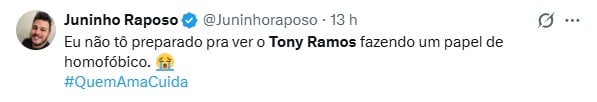 opinião pública de "juninhoraposo" no X (twitter) sobre cena de Tony Ramos em novela 'Quem Ama Cuida'