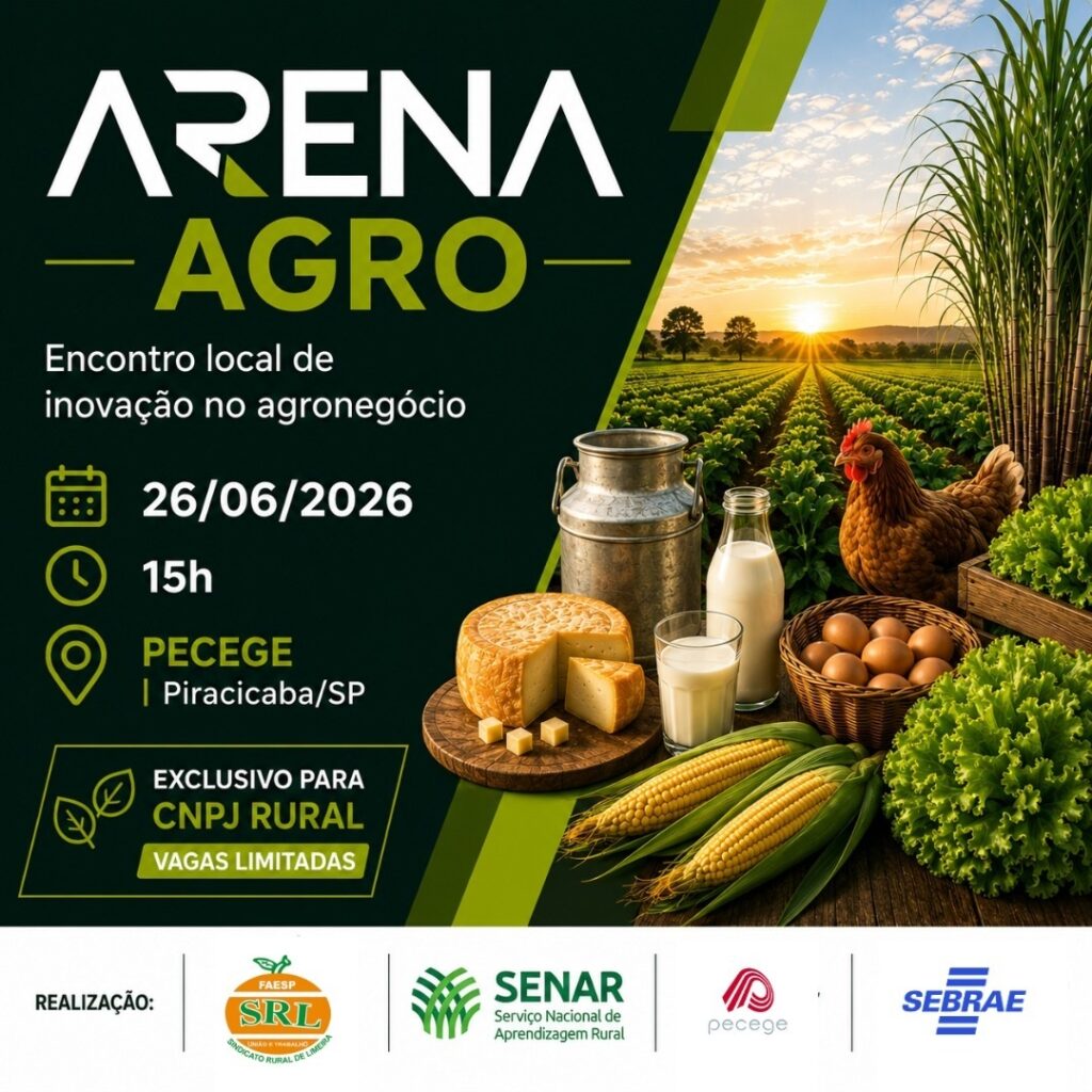 Arena Agro 2026 em Piracicaba/SP: encontro local de inovação no agronegócio, com data 26/06/2026 às 15h na PACEGE e chamada para CNPJ Rural, vagas limitadas. Ilustração com alimentos e paisagem rural