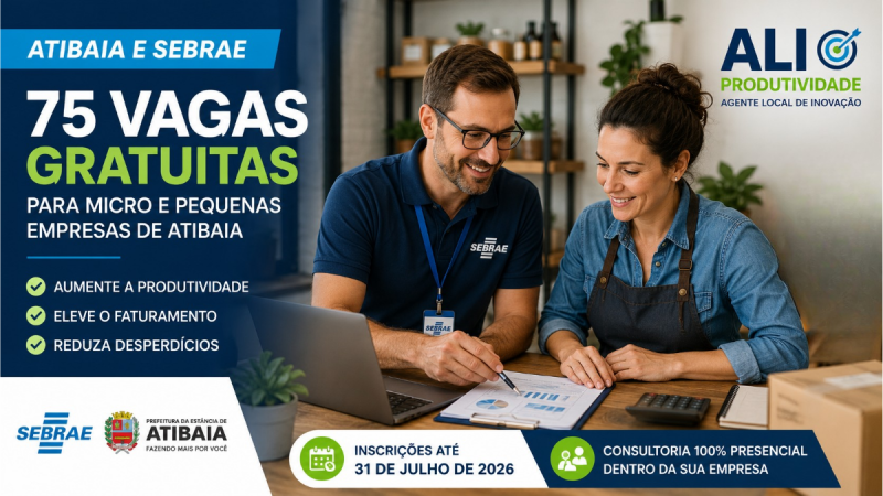 Imagem promocional do Sebrae Atibaia vagas gratuitas: programa ALI Produtividade com 75 vagas grátis para micro e pequenas empresas de Atibaia, com consultoria presencial, inscrição até 31 de julho de 2026.