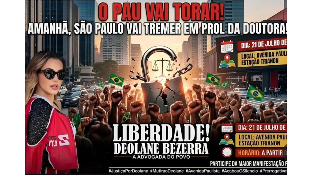 Post nas redes sociais convocando apoiadores para manifestação na Avenida Paulista, em São Paulo, com a frase “Liberdade! Deolane Bezerra” e imagem de mulher ao lado de multidão com bandeiras do Brasil.
