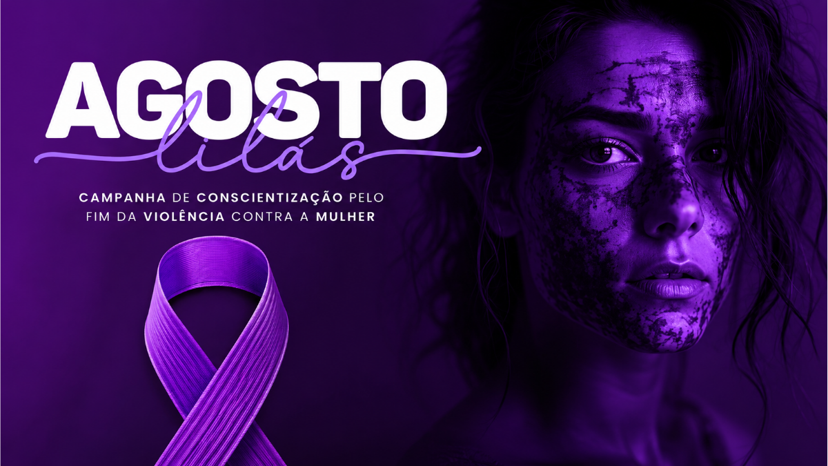 Agosto Lilásão Social: arte com a palavra “AGOSTO Lilás”, fita roxa em destaque e campanha de conscientização pelo fim da violência contra a mulher.