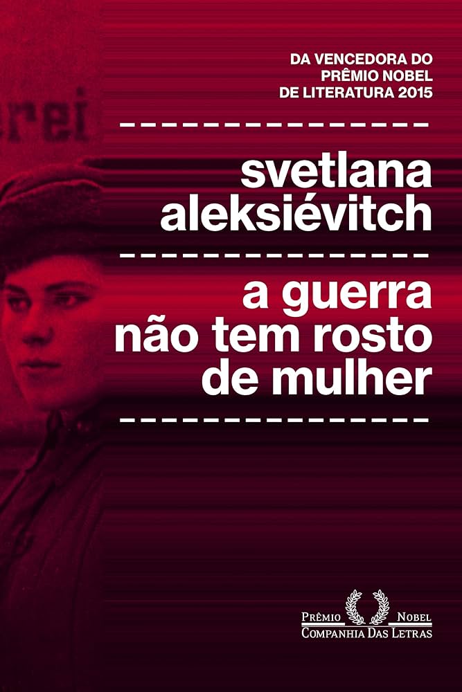 A vencedora do Nobel de Literatura reúne relatos de mulheres que participaram da Segunda Guerra Mundial. Embora trate de um conflito armado, o livro evidencia como a violência assume diferentes formas quando vivida por mulheres.